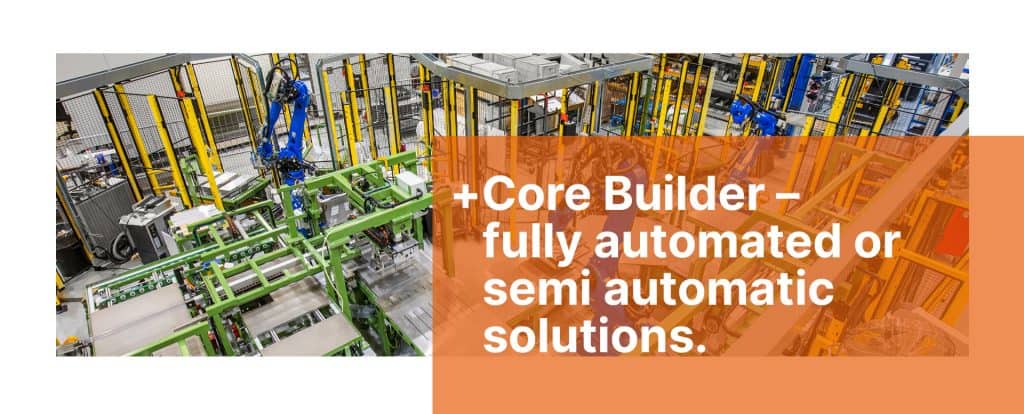 Advanced Core Assembly / Core Builder Machine | #1 Automatic Solution
